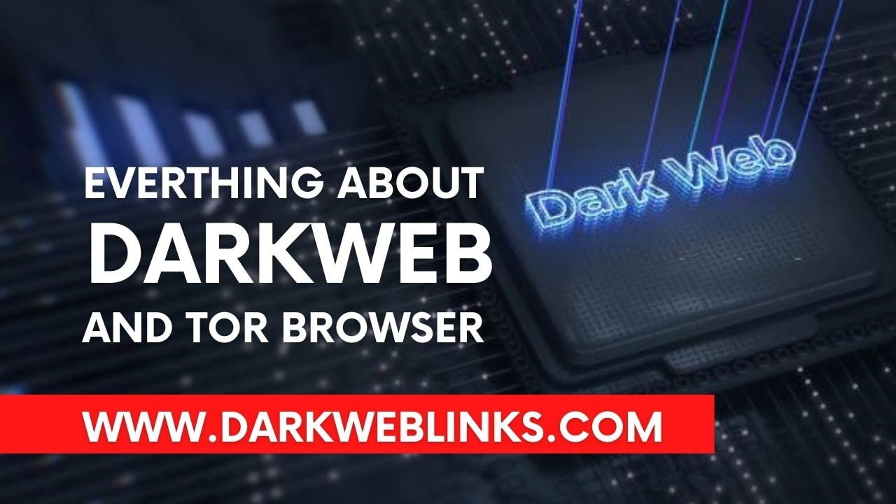Everything about the Tor browser and dark web