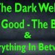 The Dark Web The Good the Bad and Everything in Between