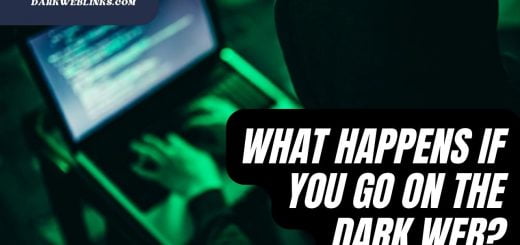 What happens if you go on the Dark Web