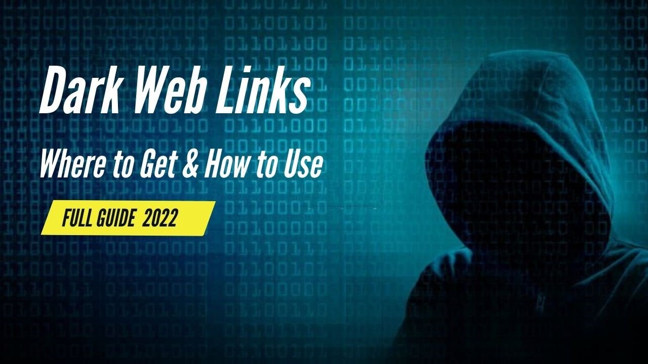 All about The Dark Web Links: Where to Get & How to Use
