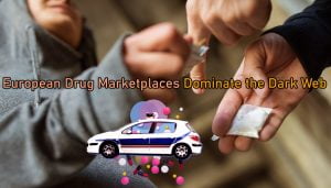 European Drug Marketplaces Dominate The Dark Web