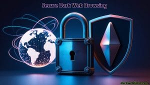 Browsing dark web sites responsibly and securely in 2025